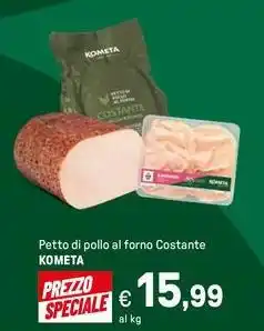 Iper La Grande Petto di pollo al forno Costante KOMETA offerta