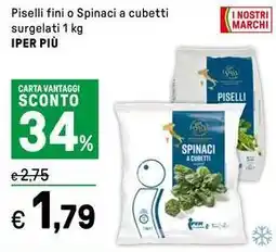 Iper La Grande Piselli fini o Spinaci a cubetti surgelati IPER PIÙ offerta