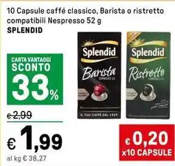 Iper La Grande 10 Capsule caffé classico, Barista o ristretto compatibili Nespresso SPLENDID offerta
