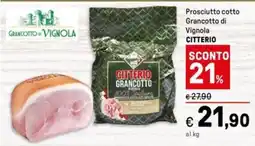 Iper La Grande Prosciutto cotto Grancotto di Vignola CITTERIO offerta