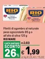 Iper La Grande Filetti di sgombro al naturale peso sgocciolato o all'olio di oliva RIO MARE offerta