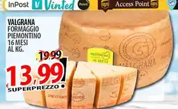 Il Genio Supermercato Valgrana formaggio piemontino 16 mesi offerta