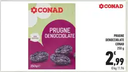 Conad PRUGNE DENOCIOCLATE CONAD offerta