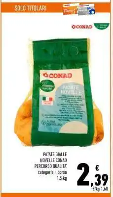 Conad PATATE GIALLE NOVELLE CONAD PERCORSO QUALITA' offerta