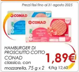 Conad HAMBURGER DI PROSCIUTTO COTTO CONAD offerta