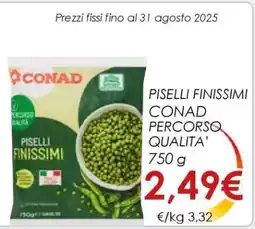 Conad PISELLI FINISSIMI CONAD PERCORSO QUALITÀ offerta