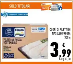 Conad Cuori di Filetti di Nasello Frosta offerta