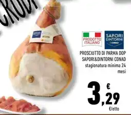 Conad PROSCIUTTO DI PARMA DOP SAPORI&DINTORNI CONAD offerta