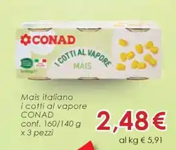 Conad Mais italiano i cotti al vapore CONAD offerta