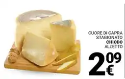 Supermercati Gulliver Cuore di capra stagionato CHIODO offerta