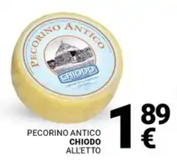 Supermercati Gulliver Pecorino antico CHIODO offerta