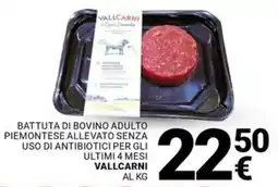 Supermercati Gulliver Battuta di bovino adulto piemontese allevato senza uso di antibiotici per gli ultimi 4 mesi VALLCARNI offerta