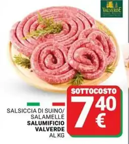Supermercati Gulliver Salsiccia di suino/ salamelle SALUMIFICIO VALVERDE offerta