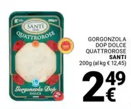 Supermercati Gulliver Gorgonzola dop dolce quattrorose SANTI offerta