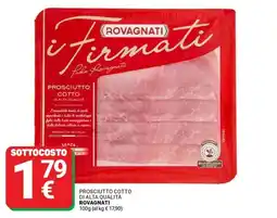 Supermercati Gulliver Prosciutto cotto di alta qualità ROVAGNATI offerta