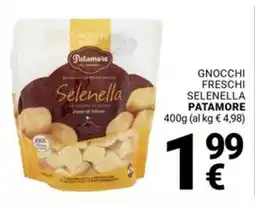 Supermercati Gulliver Gnocchi freschi selenella PATAMORE offerta