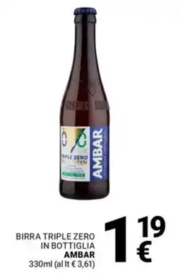 Supermercati Gulliver Birra triple zero in bottiglia AMBAR offerta