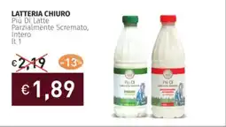 Prezzemolo e Vitale LATTERIA CHIURO Più Di Latte Parzialmente Scremato, Intero offerta