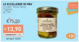 Prezzemolo e Vitale LE ECCELLENZE DI P&V Funghi Testa Nera Tagliati offerta