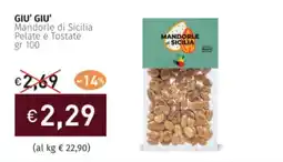 Prezzemolo e Vitale GIU' GIU' Mandorle di Sicilia Pelate e Tostate offerta