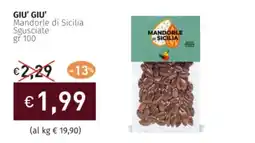 Prezzemolo e Vitale GIU' GIU' Mandorle di Sicilia Sgusciate offerta