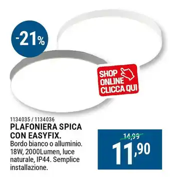 Cfadda Plafoniera spica con easyfix offerta
