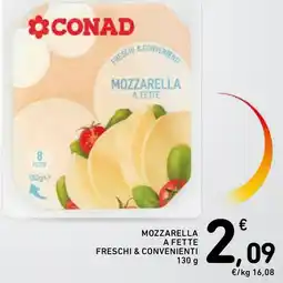 Spazio Conad Mozzarella a fette FRESCHI & CONVENIENTI offerta