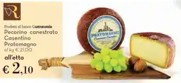 Conad Pecorino canestrato Casentino Pratomagno offerta