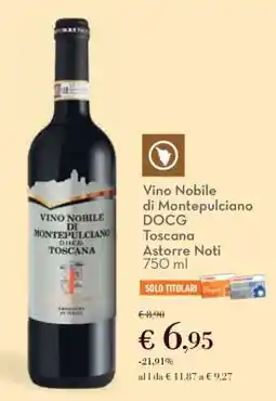 Conad Vino Nobile di Montepulciano DOCG Toscana Astorre Noti 750 ml offerta