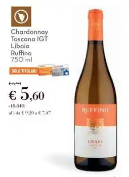 Conad Chardonnay Toscana IGT Libaio Ruffino 750 ml offerta