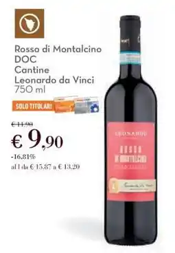 Conad Rosso di Montalcino DOC Cantine Leonardo da Vinci 750 ml offerta