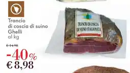 Conad Trancio di coscia di suino Ghelli offerta