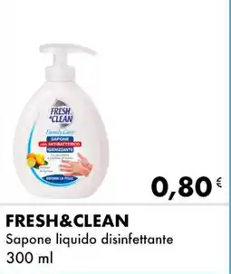 Iper Tosano FRESH&CLEAN Sapone liquido disinfettante offerta