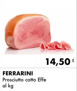 Iper Tosano FERRARINI Prosciutto cotto Effe offerta