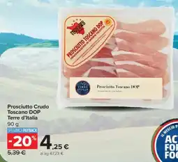Carrefour Prosciutto Crudo Toscano DOP Terre d'Italia offerta