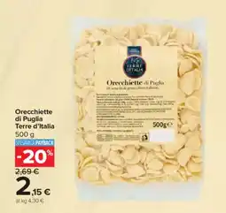 Carrefour Orecchiette di Puglia Terre d'Italia offerta