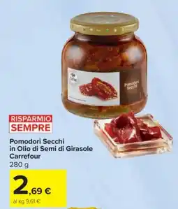 Carrefour Pomodori Secchi in Olio di Semi di Girasole Carrefour offerta