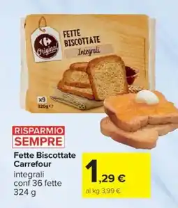 Carrefour Fette Biscottate Carrefour offerta