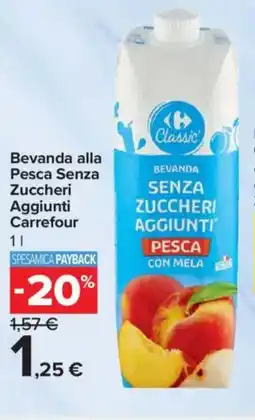 Carrefour Bevanda alla Pesca Senza Zuccheri Aggiunti Carrefour offerta