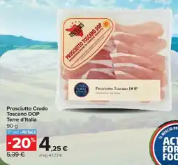 Carrefour Prosciutto Crudo Toscano DOP Terre d'Italia offerta