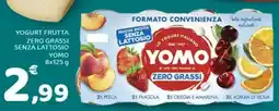Conad Yogurt frutta zero grassi senza lattosio YOMO offerta