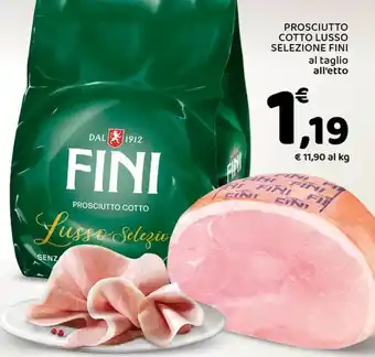 Conad Superstore Prosciutto cotto lusso selezione FINI offerta