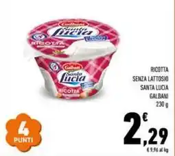 Conad Superstore Ricotta senza lattosio santa lucia GALBANI offerta