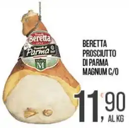 Cash pro Beretta prosciutto di parma magnum c/o offerta