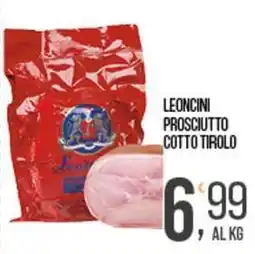 Cash pro Leoncini prosciutto cotto tirolo offerta