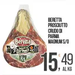 Cash pro Beretta prosciutto crudo di parma magnum s/o offerta