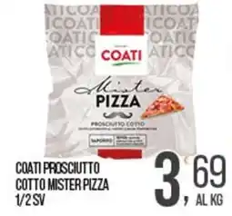 Cash pro Coati prosciutto cotto mister pizza offerta