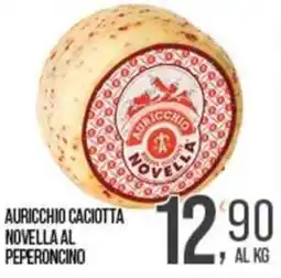 Cash pro Auricchio caciotta novella al peperoncino offerta