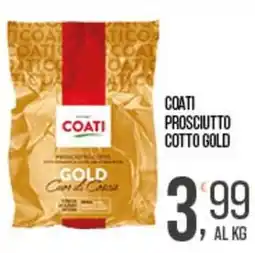 Cash pro Coati prosciutto cotto gold offerta