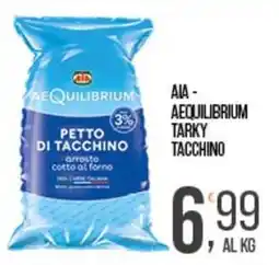 Cash pro Aia - aequilibrium tarky tacchino offerta